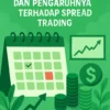 Kalender Forex dan Pengaruhnya Terhadap Spread Trading